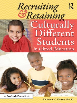 cover image of Recruiting and Retaining Culturally Different Students in Gifted Education